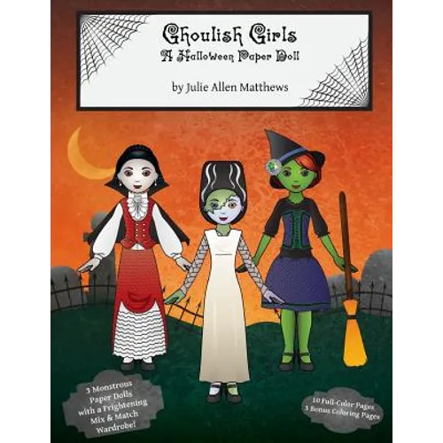 Ghoulish Girls: A Halloween Paper Doll - Paperback