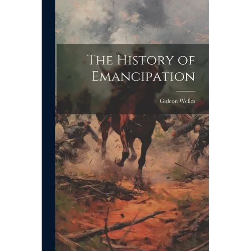 The History of Emancipation - Paperback