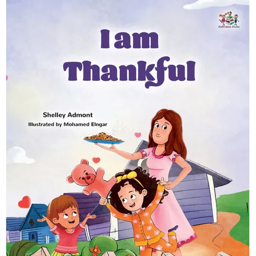 I am Thankful: Thanksgiving book for kids - Hardcover