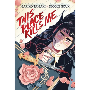 This Place Kills Me: A Graphic Novel - Paperback