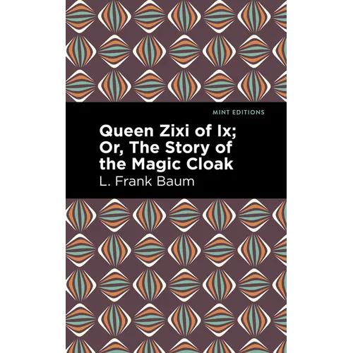 Queen Zixi of IX - Hardcover