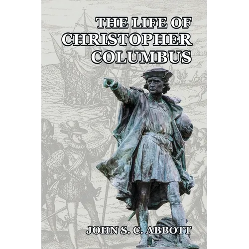 The Life of Christopher Columbus - Paperback