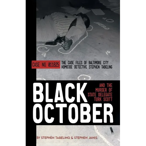 Black October and the Murder of State Delegate Turk Scott - Paperback