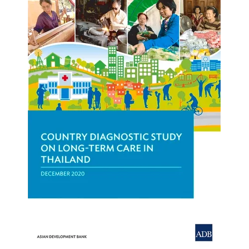 Country Diagnostic Study on Long-Term Care in Thailand - Paperback