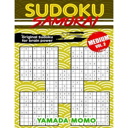 Sudoku Samurai Medium: Original Sudoku For Brain Power Vol. 2: Include 100 Puzzles Sudoku Samurai Medium Level - Paperback