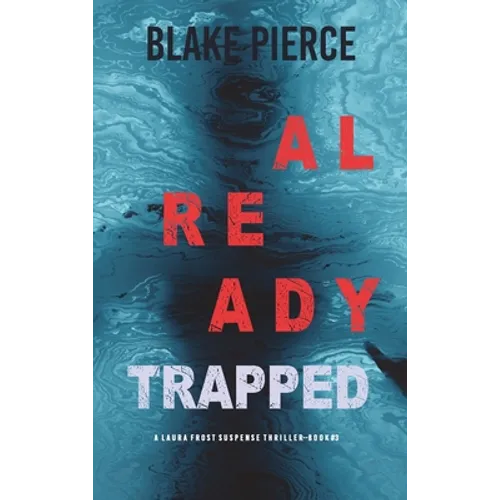 Already Trapped (A Laura Frost FBI Suspense Thriller-Book 3) - Hardcover