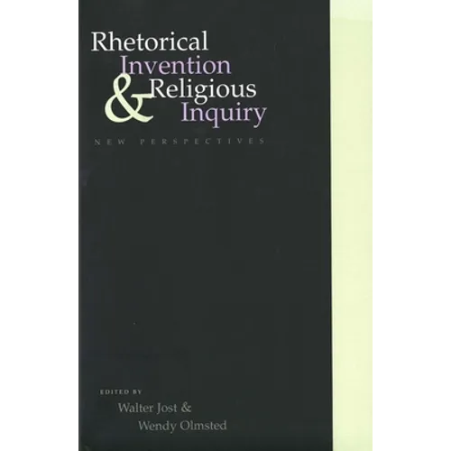 Rhetorical Invention and Religious Inquiry: New Perspectives - Paperback