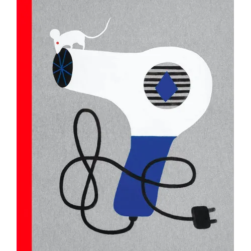 The True Story of a Mouse Who Never Asked for It - Hardcover