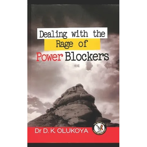 Dealing with the rage of power blockers - Paperback