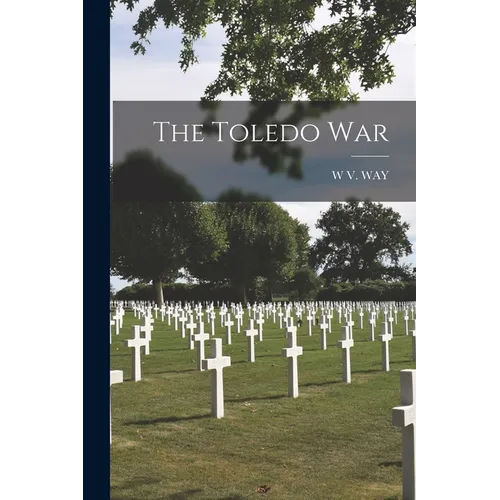 The Toledo War - Paperback