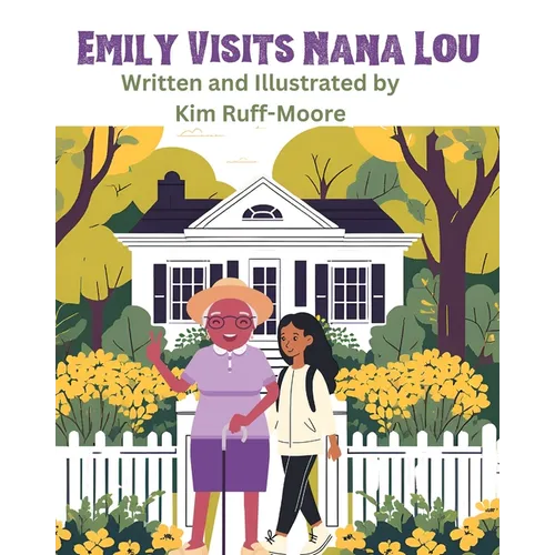 Emily Visits Nana Lou - Paperback
