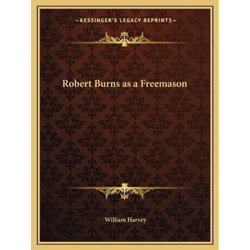 Robert Burns as a Freemason - Paperback