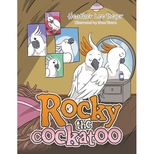 Rocky the Cockatoo - Paperback