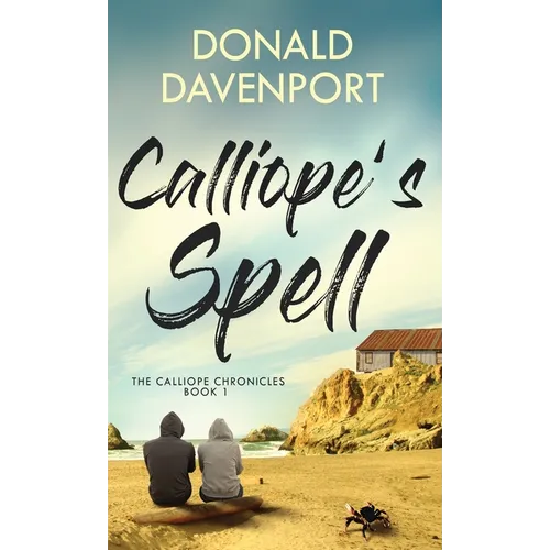Calliope's Spell - Hardcover