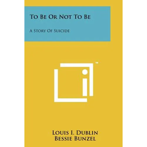 To Be Or Not To Be: A Story Of Suicide - Paperback