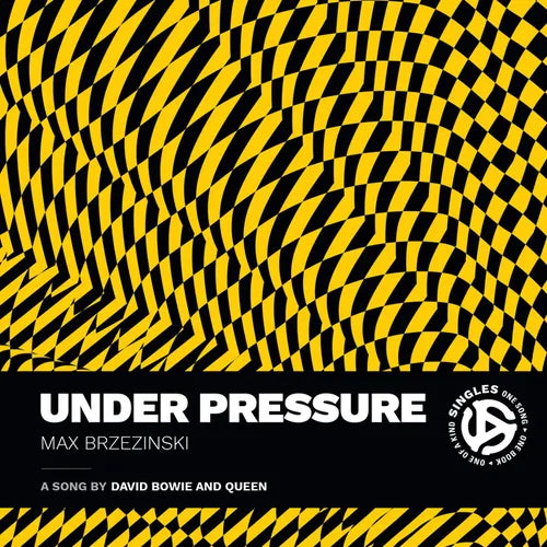 Under Pressure: A Song by David Bowie and Queen - Hardcover