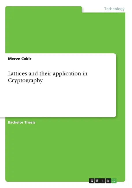Lattices and their application in Cryptography - Paperback