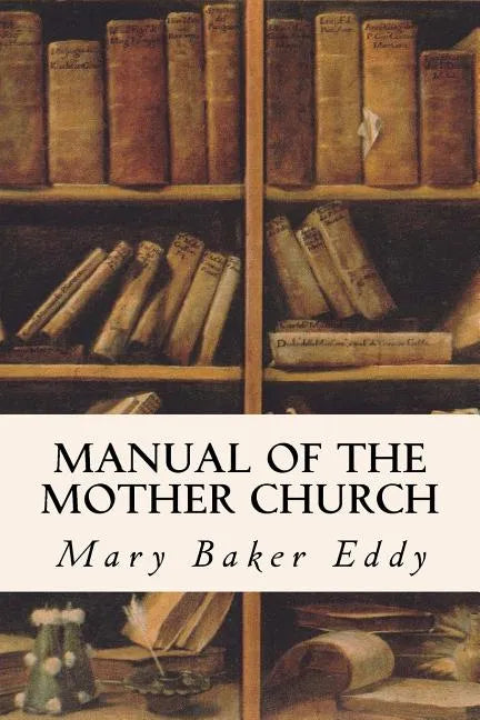 Manual of the Mother Church - Paperback