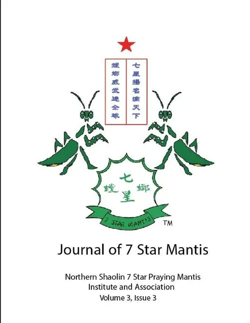 Journal of 7 Star Mantis Volume 3, Issue 3 - Paperback