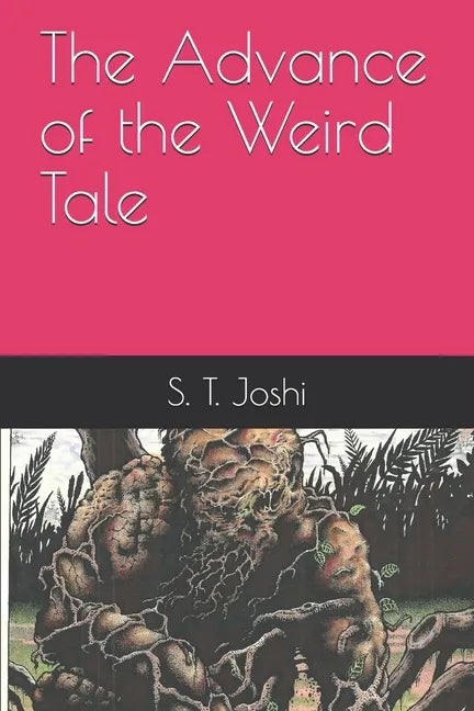 The Advance of the Weird Tale - Paperback