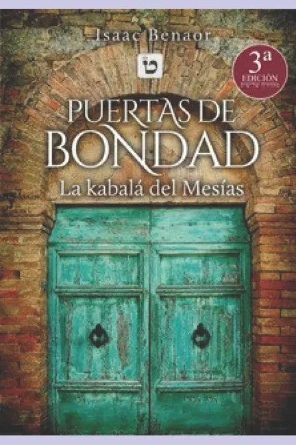 Puertas de Bondad: la Kabalá del Mesías - Paperback