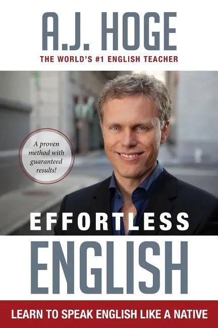 Effortless English: Learn To Speak English Like A Native - Paperback