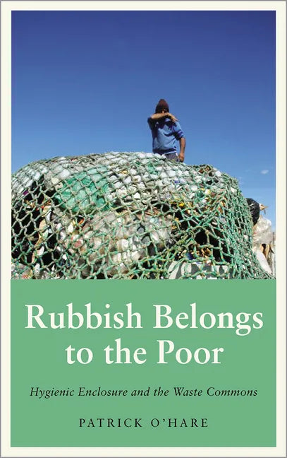 Rubbish Belongs to the Poor - Paperback