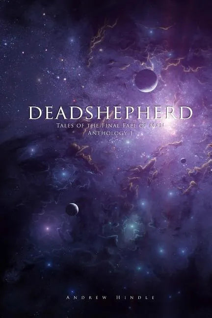 Deadshepherd: Tales of the Final Fall of Man Anthology 1 - Paperback