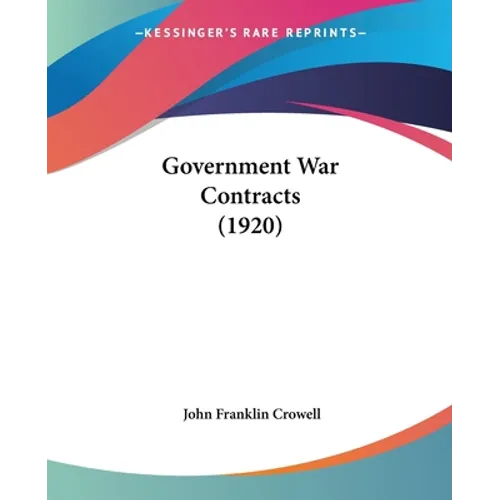 Government War Contracts (1920) - Paperback