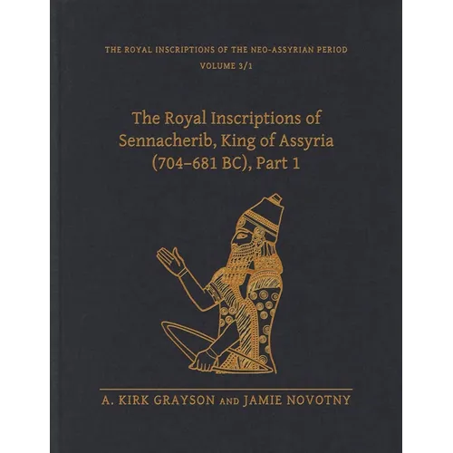 Royal Inscriptions of the Neo-Assyrian Period - Hardcover