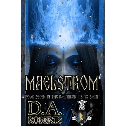 Maelstrom: Book Seven of the Ragnarok Rising Saga - Paperback