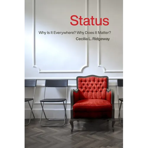 Status: Why Is It Everywhere? Why Does It Matter?: Why Is It Everywhere? Why Does It Matter? - Paperback