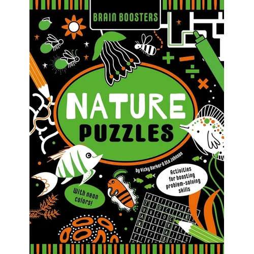 Brain Boosters Nature Puzzles (with Neon Colors) Learning Activity Book for Kids: Activities for Boosting Problem-Solving Skills - Paperback
