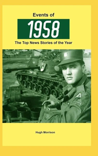Events of 1958: the top news stories of the year - Paperback