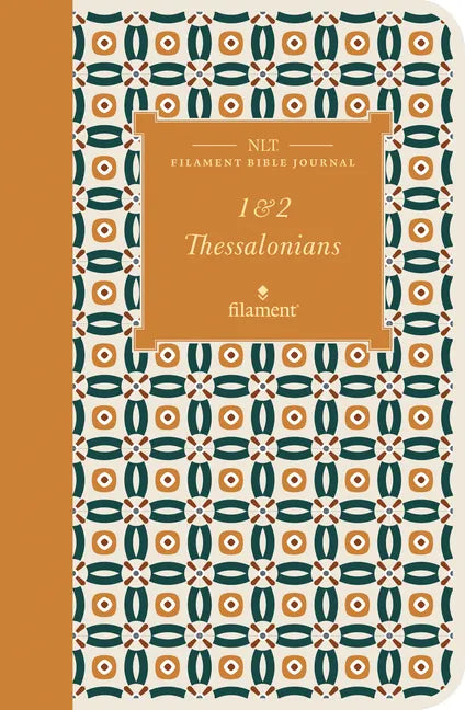 NLT Filament Bible Journal: 1 & 2 Thessalonians (Softcover) - Paperback