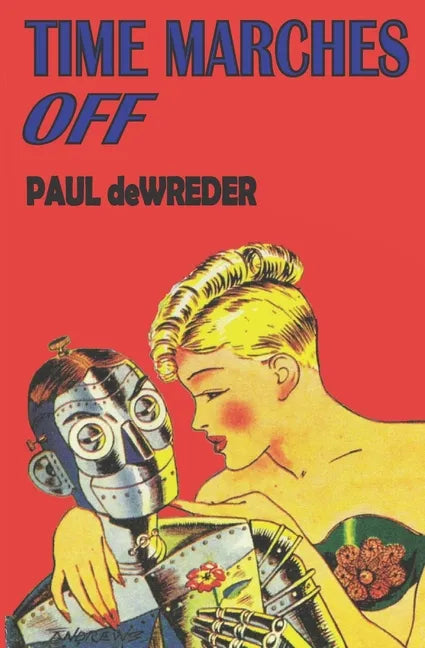 Time Marches Off - Paperback