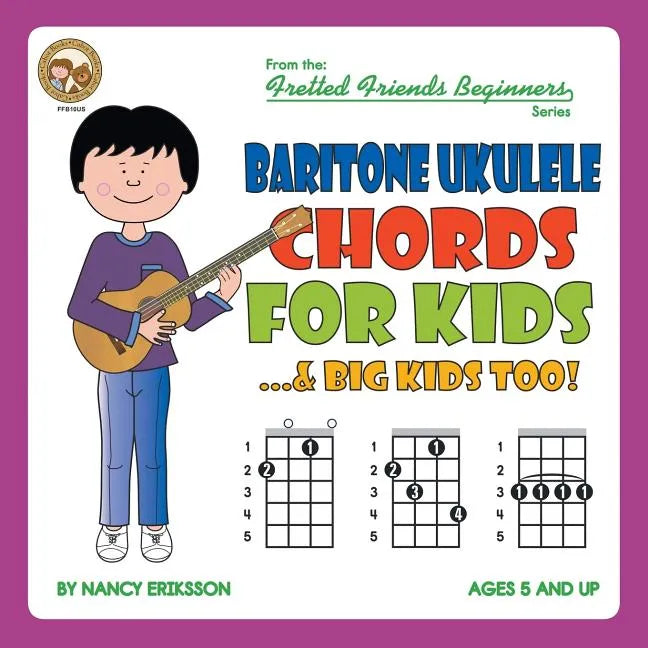 Baritone Ukulele Chords For Kids...& Big Kids Too! - Paperback