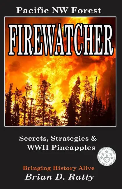 Firewatcher: Secrets, Strategies & WWII Pineapples - Paperback
