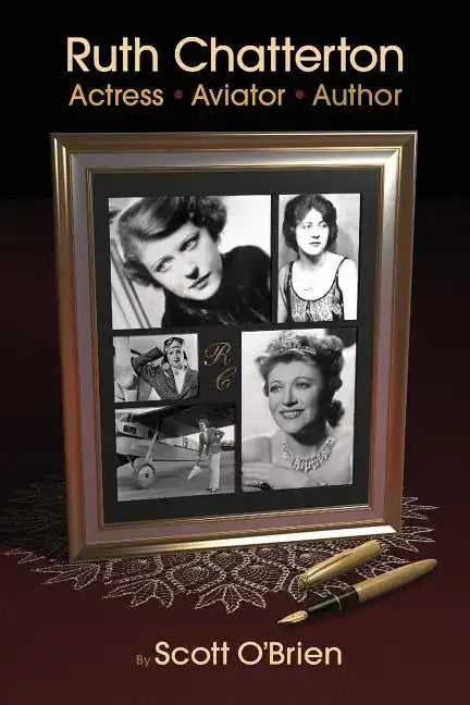 Ruth Chatterton, Actress, Aviator, Author - Paperback