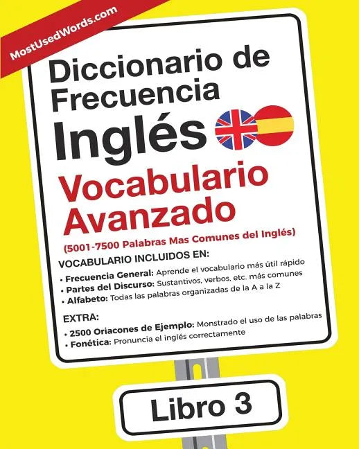 Diccionario de Frecuencia - Inglés - Vocabulario Avanzado: 5001-7500 Palabras Mas Comunes del Ingles - Paperback