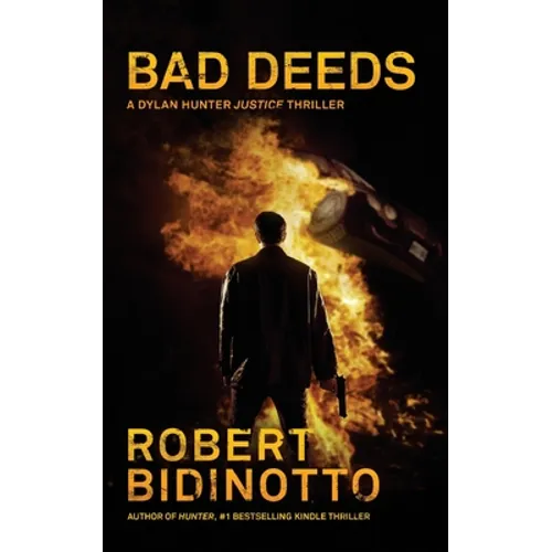 Bad Deeds: A Dylan Hunter Thriller - Paperback