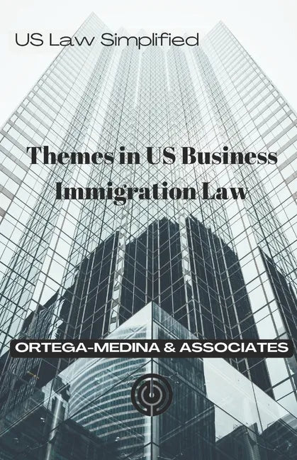 Themes in US Business Immigration Law - Paperback
