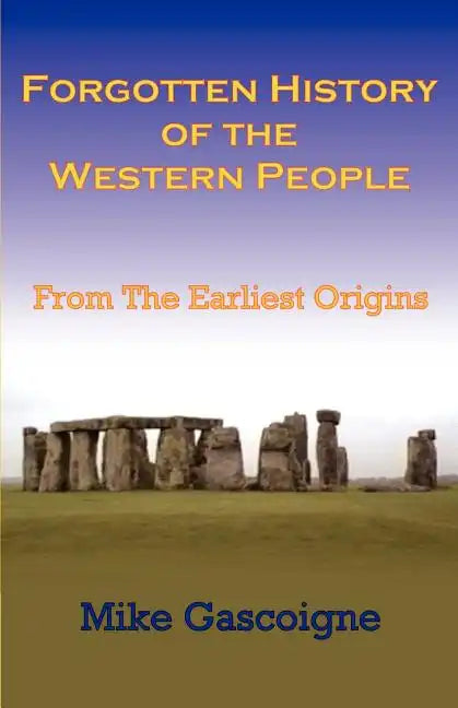 Forgotten History of the Western People: From the Earliest Origins - Paperback