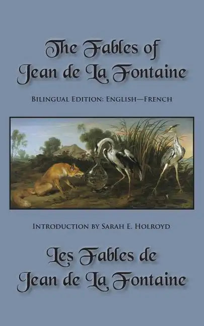 The Fables of Jean de La Fontaine: Bilingual Edition: English-French - Paperback