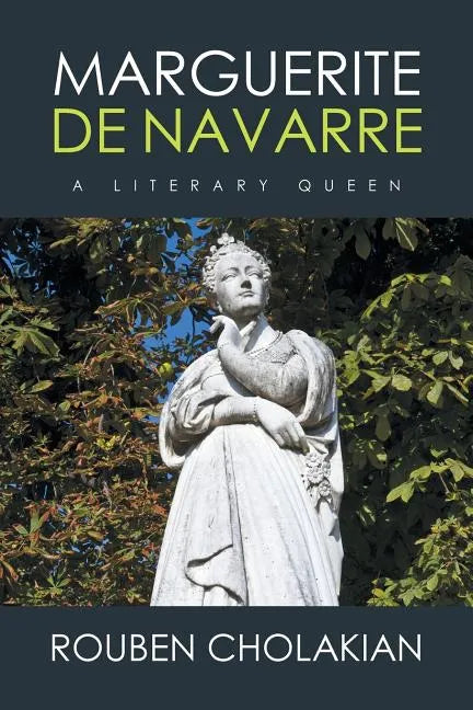 Marguerite De Navarre: A Literary Queen - Paperback