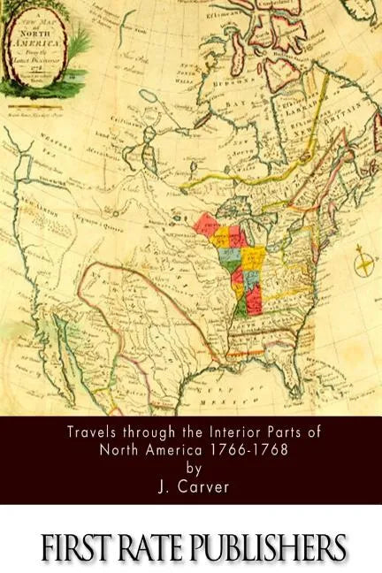 Travels through the Interior Parts of North America 1766-1768 - Paperback