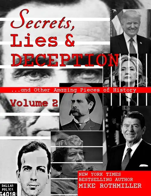 Secrets, Lies & Deception 2: And Other Amazing Pieces of History - Paperback