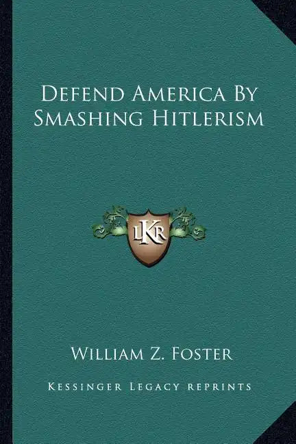 Defend America by Smashing Hitlerism - Paperback