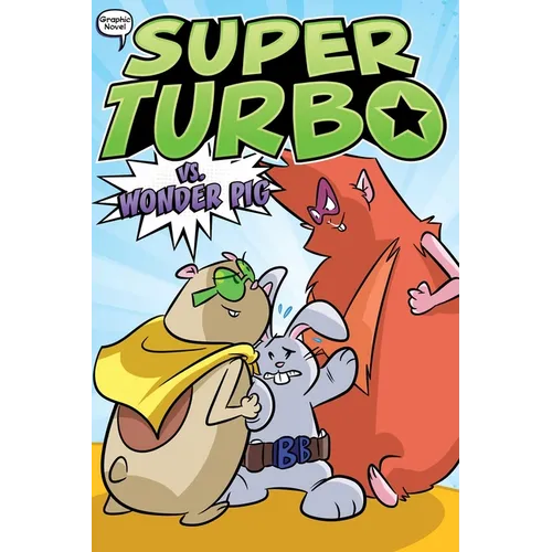 Super Turbo vs. Wonder Pig - Hardcover