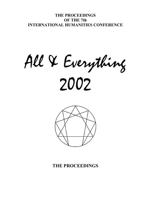 The Proceedings Of The 7th International Humanities Conference: All & Everything 2002 - Paperback
